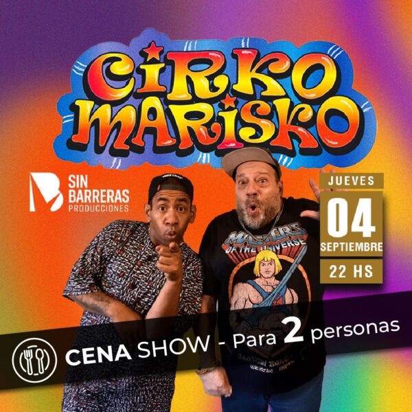 Cirko Marisko + Cena Show - 2 Personas