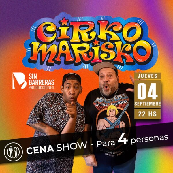 Cirko Marisko + Cena Show - 4 Personas