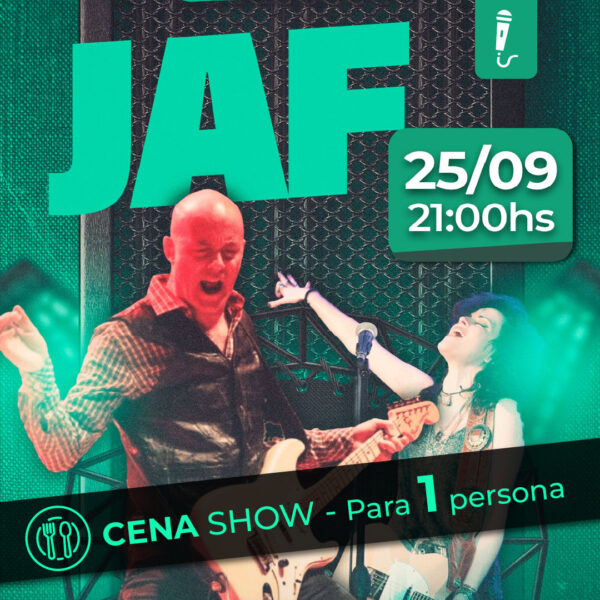 JAF + Cena Show - 1 Persona