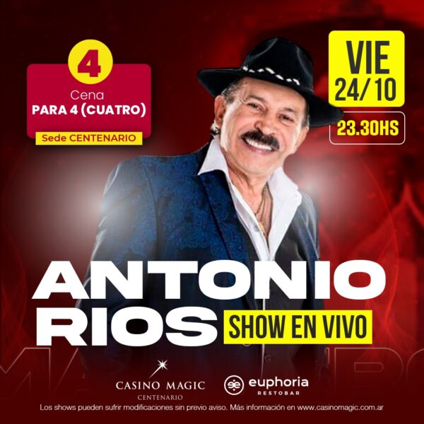 Antonio Rios + Cena Show - 4 Personas