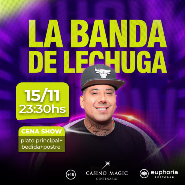 CENASHOW - "La Banda del Lechuga" - Casino Magic Centenario